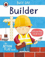 Busy Day: Builder: An action play book