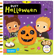 Busy Halloween: A Push, Pull, Slide Book