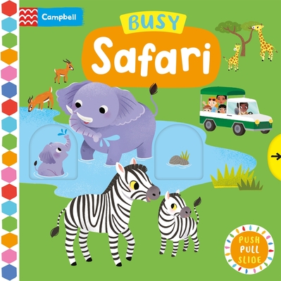 Busy Safari: A Push, Pull, Slide Book - Books, Campbell