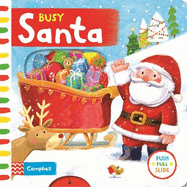 Busy Santa: A Push, Pull, Slide Book