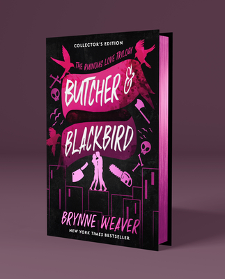 Butcher & Blackbird Collector's Edition: The Ruinous Love Trilogy - Weaver, Brynne