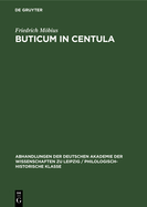 Buticum in Centula: Mit Einer Einf?hrung in Die Bedeutung Der Mittelalterlichen Architektur