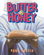 Butter & Honey: Shall He Eat