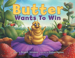 Butter Wants to Win