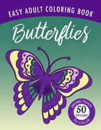 Butterflies: An Easy Large Print Adult Coloring Book Activity for Alzheimer's Patients and Seniors with Dementia