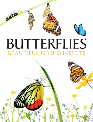 Butterflies: Beautiful Flying Insects - Photopoulos, Julianna