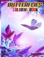 Butterflies Coloring Book: New and Expanded Edition-40+40 total 80 page