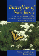Butterflies of New Jersey: A Guide to Their Status, Distribution, and Appreciation