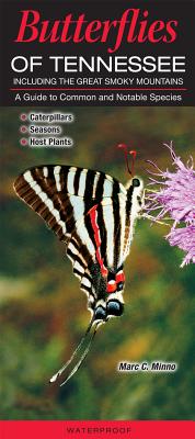 Butterflies of Tennessee Including the Great Smoky Mountains: A Guide to Common and Notable Species - Minno, Marc C
