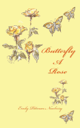 Butterfly a Rose: A Journey Through Transition