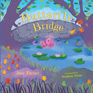 Butterfly Bridge: A dream adventure story teaching meditation and emotional intelligence
