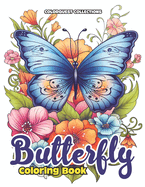 Butterfly Coloring Book: Nature's Palette: Coloring the Delicate World of Butterflies and Flowers