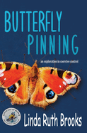 Butterfly Pinning: an exploration in coercive control