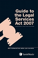Butterworths Guide to the Legal Services Act 2007