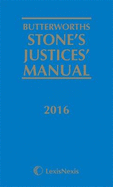 Butterworths Stone's Justices' Manual 2016