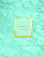 Button Collector Logbook: Record and track your vintage button collection inventory list - Journal book for historical, rare, modern and unique button collectables - Aqua, blue marble cover design