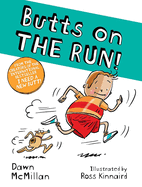 Butts on the Run!