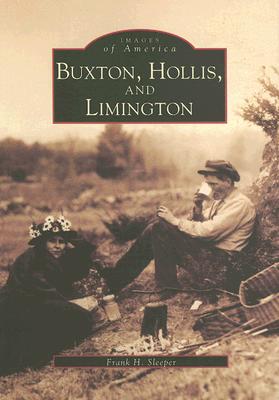 Buxton, Hollis, and Limington - Sleeper, Frank H