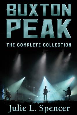 Buxton Peak: The Complete Collection - Spencer, Julie L