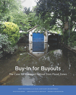 Buy-In for Buyouts: The Case for Managed Retreat from Flood Zones