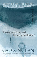 Buying a Fishing Rod For My Grandfather