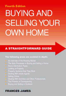 Buying And Selling Your Own Home: 4th Edition