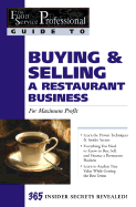 Buying, Selling & Leasing a Restaurant for Maximum Profit: 365 Secrets Revealed