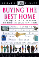 Buying the Best Home - Robinson, Marc, Mr., and Breckner, Joe