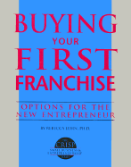 Buying Your First Franchise: Options for the New Entrepreneur