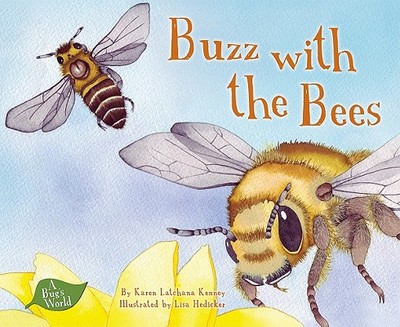 Buzz with the Bees - Kenney, Karen