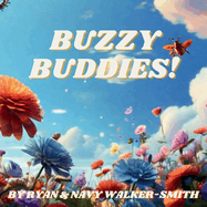 Buzzy Buddies: Join the Buzzy Buddies on a whimsical journey through the garden, where friendship and adventure buzz together in harmony!