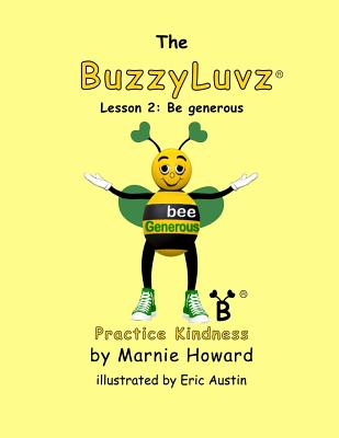 BuzzyLuvz: Practice Kindness: Lesson 2: Be generous - Howard, Marnie