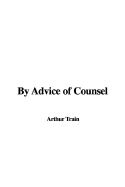 By Advice of Counsel