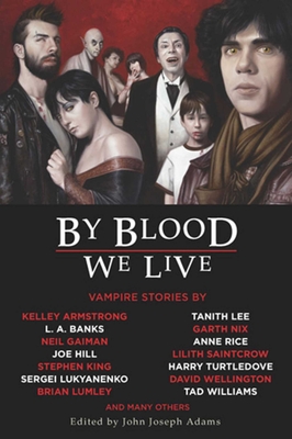 By Blood We Live - Adams, John Joseph (Editor)