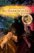 By Darkness Hid: Volume 1