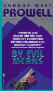 By Evil Means - Prowell, Sandra West