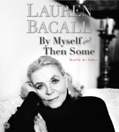 By Myself and Then Some CD - Bacall, Lauren (Read by)