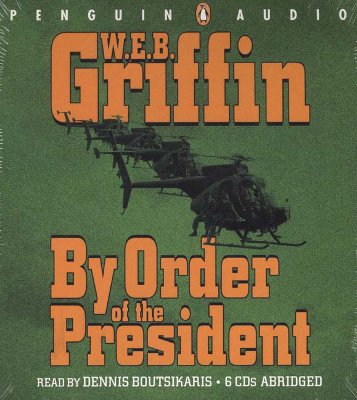 By Order of the President - Griffin, W E B