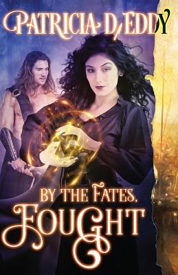 By the Fates, Fought - Marshall, Clare C (Editor), and Eddy, Patricia D