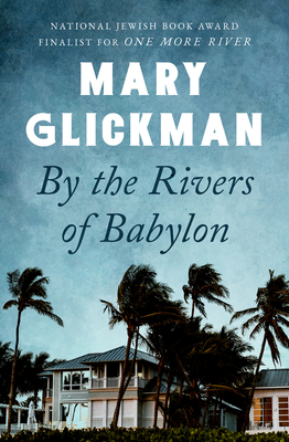 By the Rivers of Babylon - Glickman, Mary