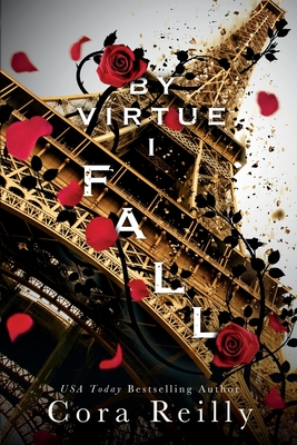 By Virtue I Fall: A Mafia Bodyguard Romance - Reilly, Cora