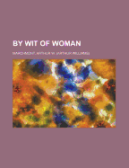 By Wit of Woman