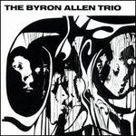 Byron Allen Trio [Limited Edition]