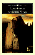 Byron: Selected Poems: 6 - Byron, George Gordon, Lord, and Byron, and Gordon, George, D.M