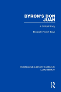 Byron's Don Juan: A Critical Study