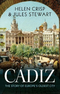 Cdiz: The Story of Europe's Oldest City