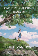 Cc Chu Gi C a D Jane Trong K  Ngh: Aunt Jane's Nieces on Vacation, Vietnamese edition