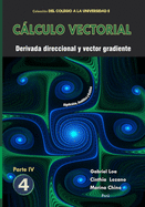 Clculo vectorial Libro 4 - Parte IV: Derivada direccional y vector gradiente