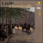 Ccile Chaminade: Piano Trios, Op. 11 & 34; Works for violin, cello & piano