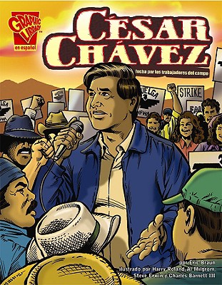 Csar Chvez: Lucha Por Los Trabajadores del Campo - Braun, Eric